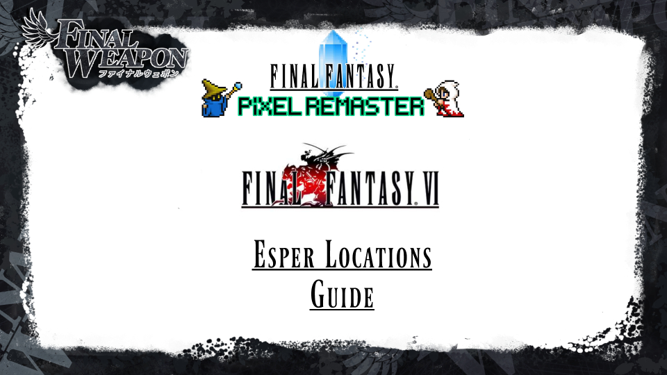 FF6PR Esperguide