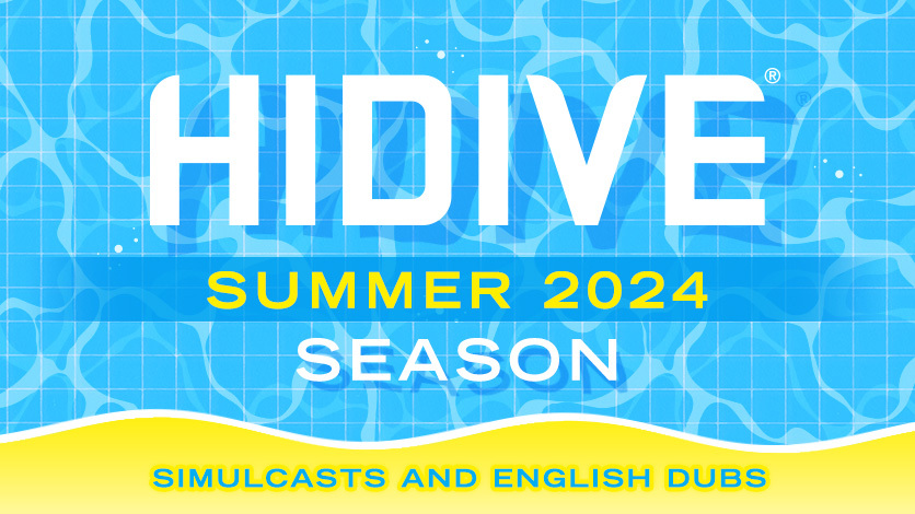 HIDIVE раскрывает расписание на лето 2024 года