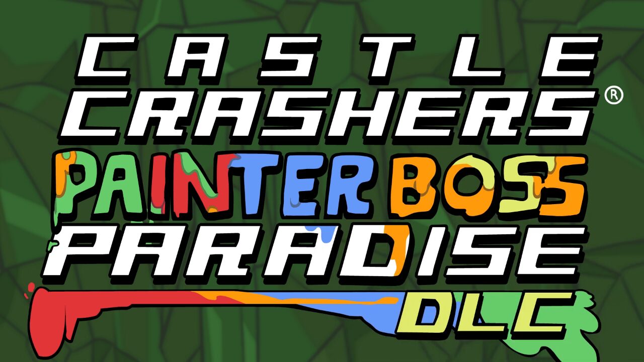 Castle Crashers Painter Boss Paradise DLC Announced for PC